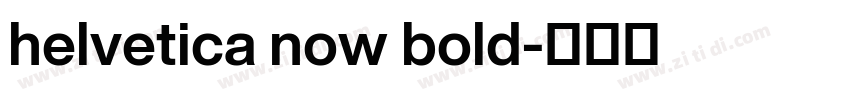 helvetica now bold字体转换